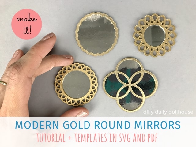 Miniature Gold Round Mirrors - Tutorial and Templates (PDF and SVG) - dilly  dally dollhouse